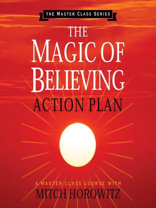 Title details for The Magic of Believing Action Plan by Mitch Horowitz - Available